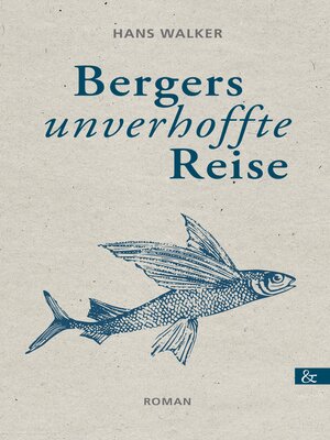 cover image of Bergers unverhoffte Reise